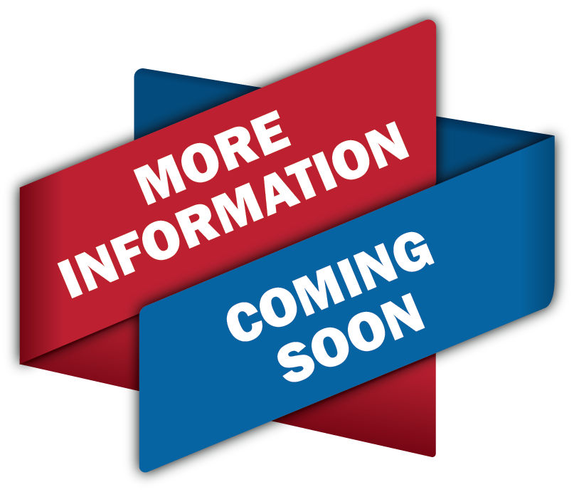 More Information Coming Soon